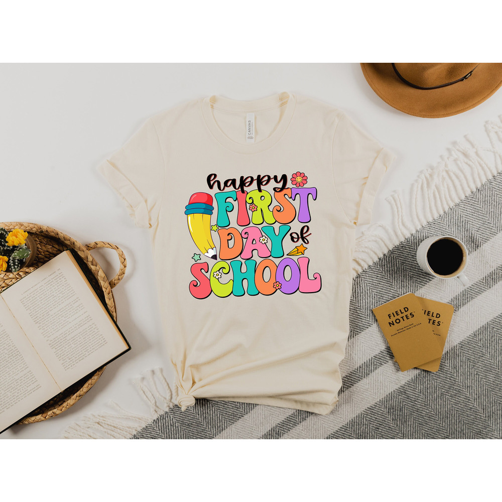 Happy First Day of School Shirt, Welcome Back To School Shirt, Teacher Shirt, First Day of School Shirt, Back To School Shirt, Teacher Gift.jpg
