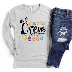 hunting crew shirt, egg hunting crew shirt, easter egg hunting, easter shirt, family matching shirt, easter family shirt