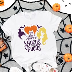 its just a bunch of hocus pocus shirt, hocus pocus shirt, halloween shirt, hocus pocus shirt, basic witch shirt, happy h
