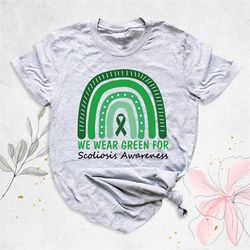 scoliosis awareness shirt, green ribbon shirt, scoliosis warrior shirts, scoliosis support tee, we wear green for scolio