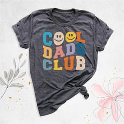 cool dads club shirt, fathers day shirt, dad birthday gift, daddy shirt, funny dad shirt, new dad gift shirt, cool dad s