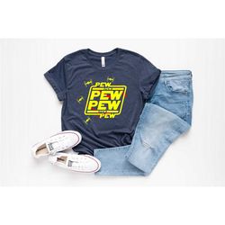 pew pew shirt, pew pew gift t-shirt, pew pew with drone shirt, star wars gift t-shirt, disney man shirt, star wars shirt