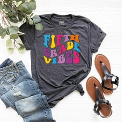 fifth grade vibes shirt, back to school party shirt, 5th grade teacher t-shirt, fifth grade squad, teacher life shirt, t