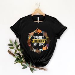 protect children not guns shirt, end gun violence shirt,gun control shirt,pray for uvalde,gun reform shirt,anti gun shir