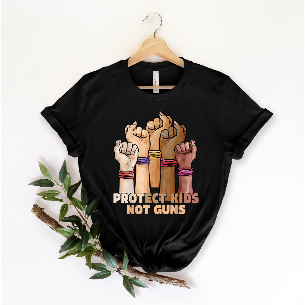 Protect Kids Not Guns Shirt, End Gun Violence Shirt, Gun Control Shirt, Pray For Uvalde,Gun Reform Shirt, Anti Gun Shirt, Texas Strong Shirt.jpg