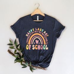rainbow last day of school, hello summer happy last day of school tee, end of school, goodbye school ,hello summer, scho