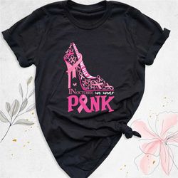 breast cancer awareness shirt, pink october shirt, together we fight in october we wear pink shirt, breast cancer shirt,