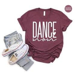 dance mom gifts, dancing mama t shirt, dance shirt, dance teacher gift, womens clothing, dancer tshirt, gift for mommy,