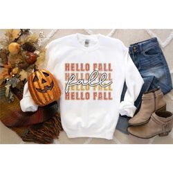 hello fall sweatshirt, pumpkin patch shirt, autumn shirt, womens halloween shirt, fall graphic tee, fall coffee,vintage