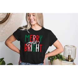 merry and bright shirt, holiday shirt for women, merry christmas shirt, christmas t-shirt, xmas shirt, cute holiday shir
