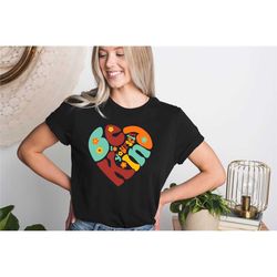 retro be kind shirt, heart be kind shirt, kindness shirt, christian shirt, anti-racism shirt, love shirt, women's shirt,