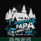 CMP005-i am a camping papa like a normal papa only much cooler svg, png, dxf, eps digital file CMP005.jpg