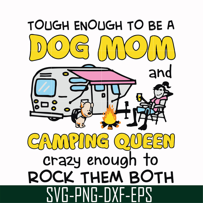 CMP034-Touch enough to be a dog mom camping queen svg, png, dxf, eps digital file CMP034.jpg