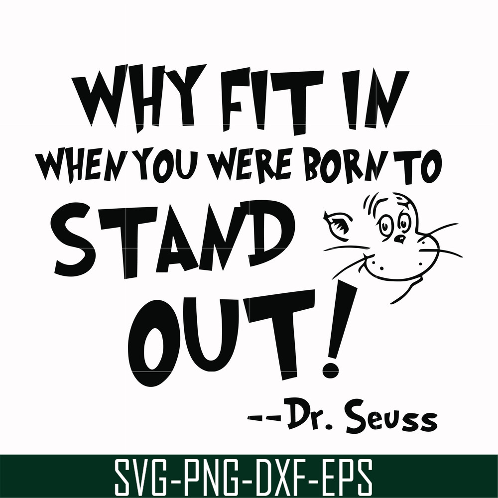 DR000137-Why fit in when you were born to stand out svg, png, dxf, eps file DR000137.jpg