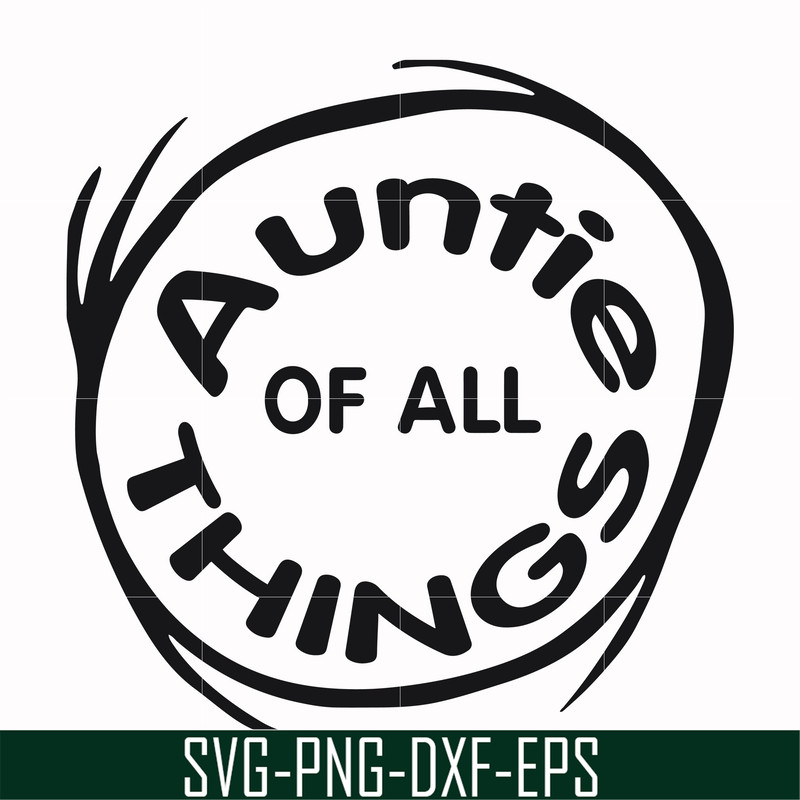 DR000160-Auntie of all things svg, png, dxf, eps file DR000160.jpg