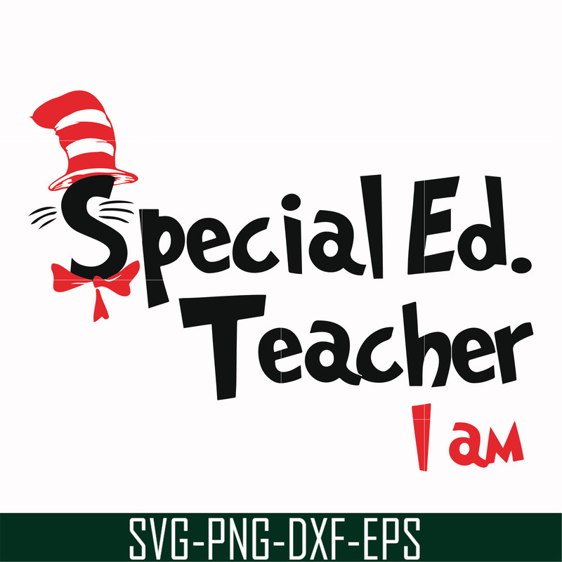 DR00062-Special Ed teacher I am svg, png, dxf, eps file DR00062.jpg