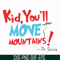 DR00076-Kid, you'll move mountains svg, png, dxf, eps file DR00076.jpg