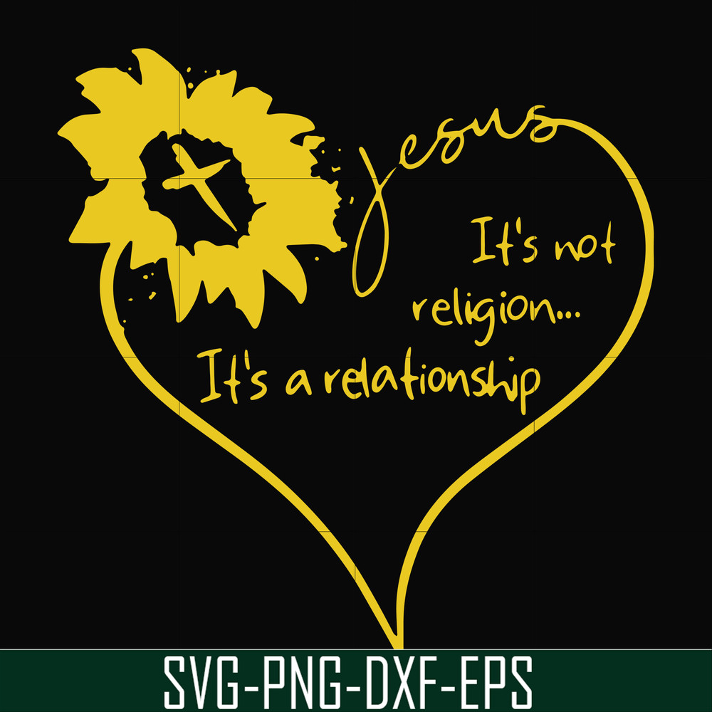 FN000136-Jesus It's not religion It's a relationship svg, png, dxf, eps file FN000136.jpg