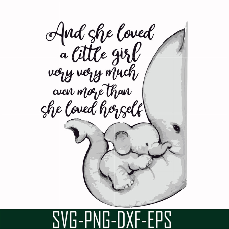 FN000150-And she loved a little girl very very much even more than she loved herself svg, png, dxf, eps file FN000150.jpg