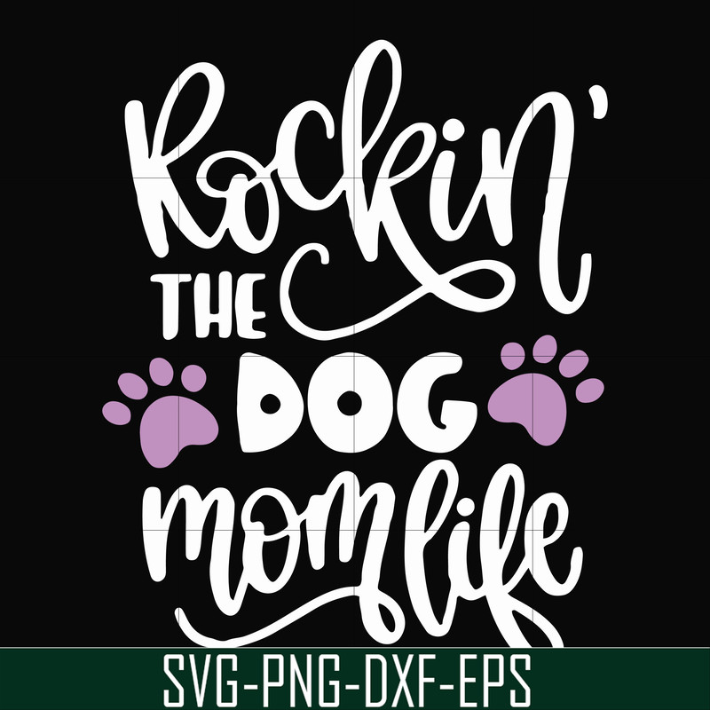 FN000334-Rockin' the dog mom svg, png, dxf, eps file FN000334.jpg