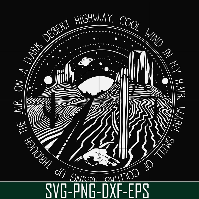 FN000388-On a dark desert highway cool wind in my hair svg, png, dxf, eps file FN000388.jpg