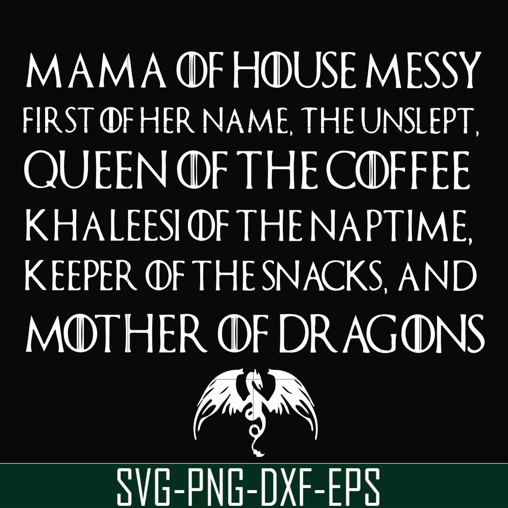 FN000419-Mama of house messy queen of the coffee svg, png, dxf, eps file FN000419.jpg