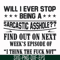 FN000466-Will I ever stop being a sarcastic asshole find out on next week's episode of I think the fuck not svg, png, dxf, eps file FN000466.jpg