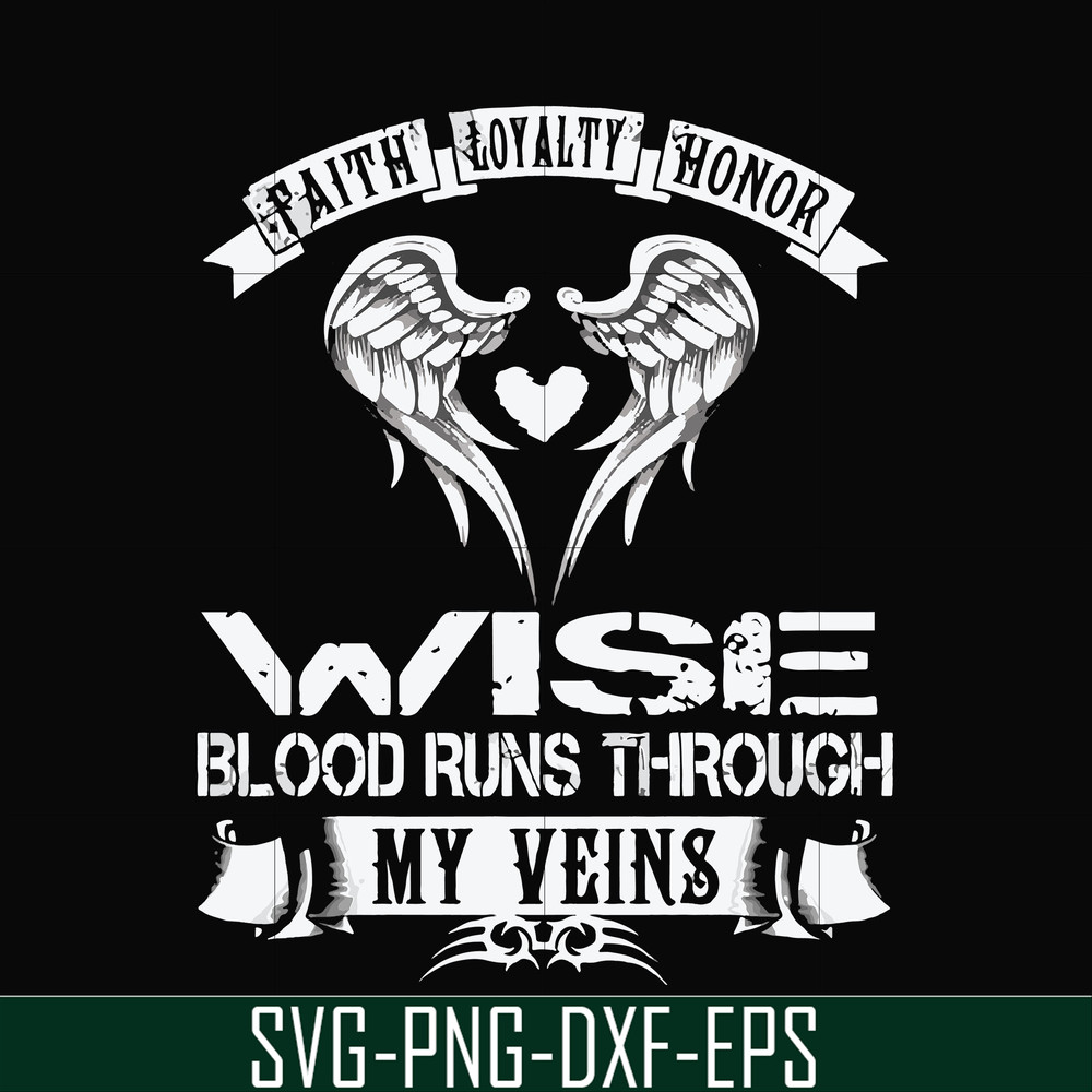 FN000480-Wise blood runs through my veins svg, png, dxf, eps file FN000480.jpg
