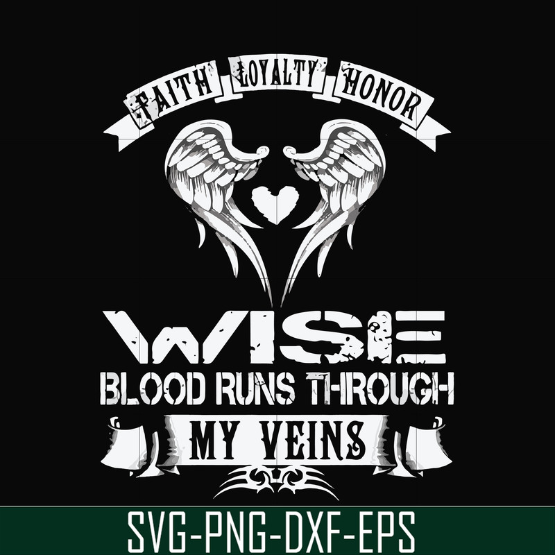 FN000480-Wise blood runs through my veins svg, png, dxf, eps file FN000480.jpg