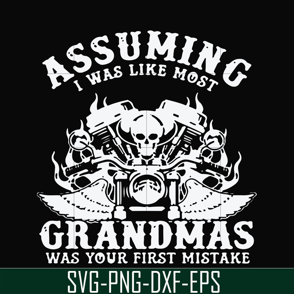 FN000484-Assuming I was like most grandmas was your first mistake svg, png, dxf, eps file FN000484.jpg
