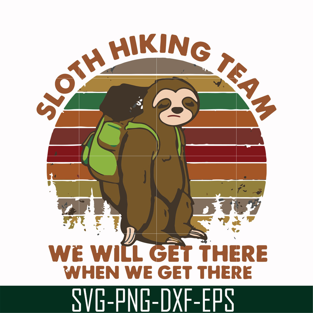 FN000512-Sloth hiking team we will get there when we get there svg, png, dxf, eps file FN000512.jpg