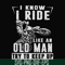 FN000540-I know I ride like an old man try to keep up svg, png, dxf, eps file FN000540.jpg