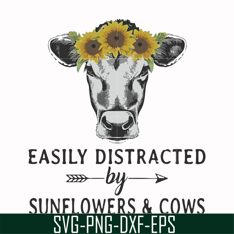 FN000681-Easily distracted by sunflowers & cows svg, png, dxf, eps file FN000681.jpg