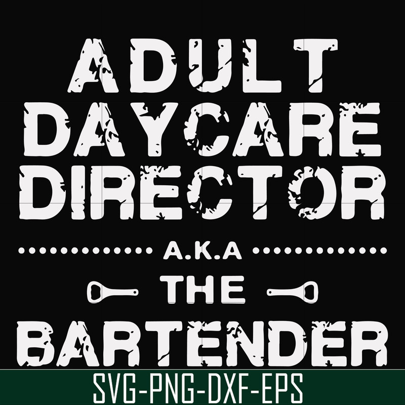 FN000776-Adult daycare director the bartender svg, png, dxf, eps file FN000776.jpg