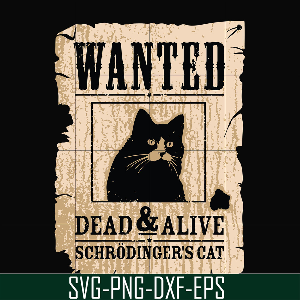 FN000796-Wanted dead & alive schrodinger's cat svg, png, dxf, eps file FN000796.jpg