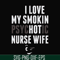 FN000814-I love my smokin psychotic nurse wife svg, png, dxf, eps file FN000814.jpg