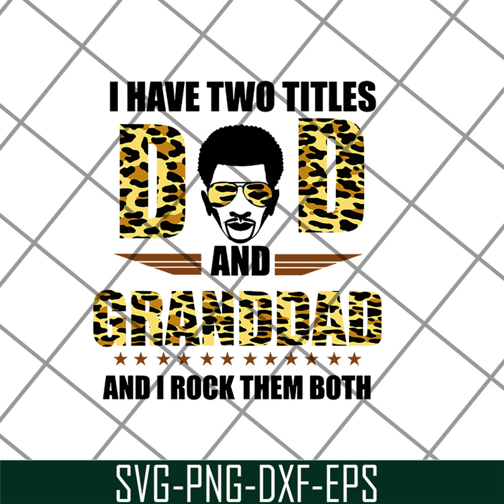 FTD19052111- i have two titles dad svg, png, dxf, eps digital file FTD19052111.jpg