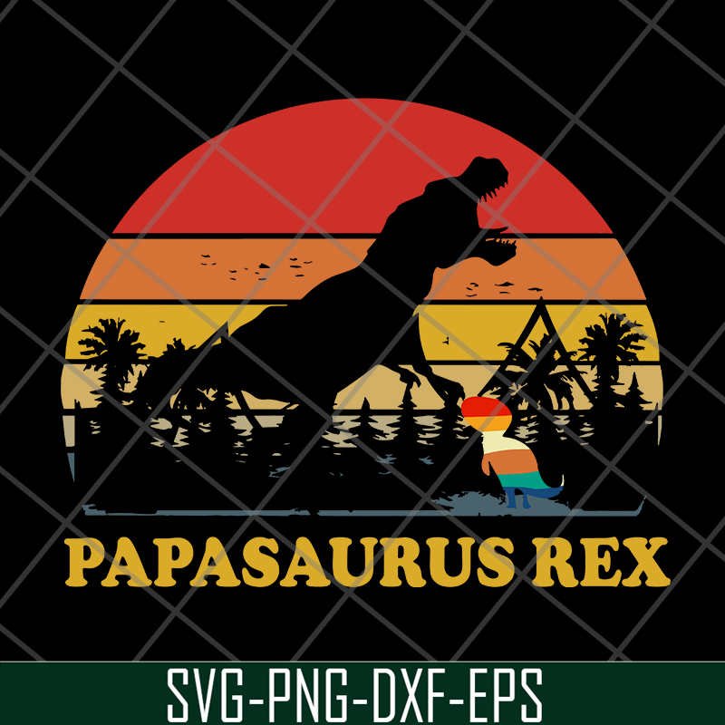 FTD19052115-papasaurus svg, png, dxf, eps digital file FTD19052115.jpg