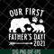 FTD24052104-Our First Fathers Day svg, png, dxf, eps digital file FTD24052104.jpg