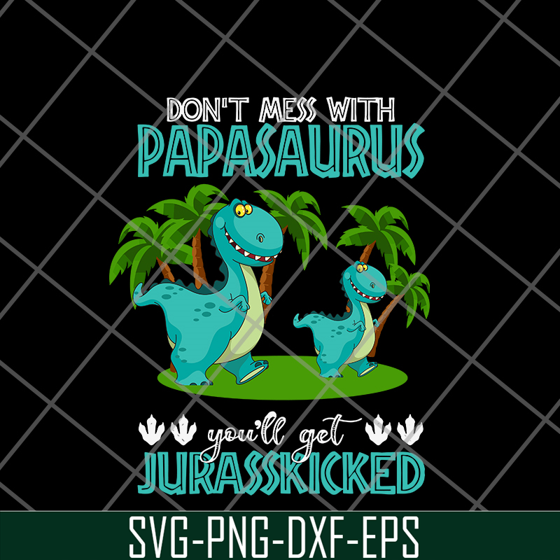 FTD24052120-Papa Saurus svg, png, dxf, eps digital file FTD24052120.jpg