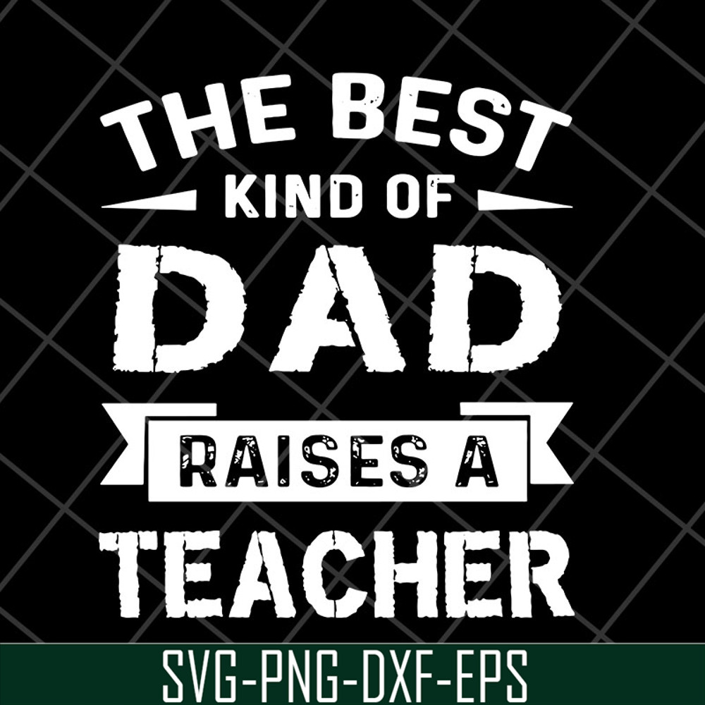 FTD28042124-The best kind of dad svg, Fathers day svg, png, dxf, eps digital file FTD28042124.jpg