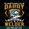 FTD29042132-Daddy welder svg, Fathers day svg, png, dxf, eps digital file FTD29042132.jpg