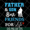 FTD29052101-Father and Son Best Friends For Life svg, png, dxf, eps digital file FTD29052101.jpg