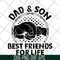 FTD29052105-dad and Son Best Friends For Life svg, png, dxf, eps digital file FTD29052105.jpg