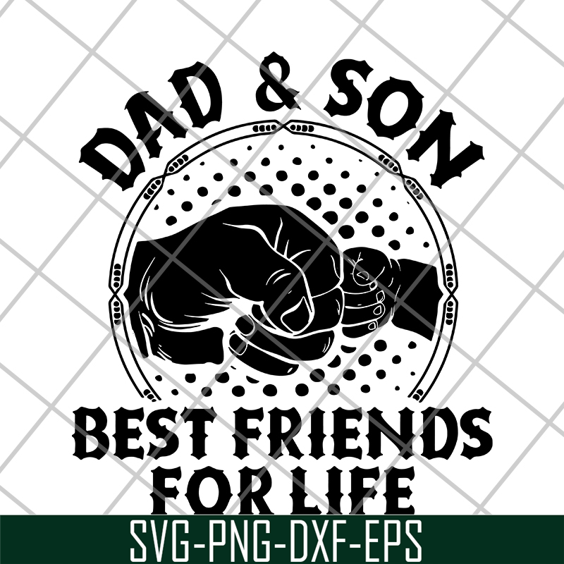 FTD29052105-dad and Son Best Friends For Life svg, png, dxf, eps digital file FTD29052105.jpg