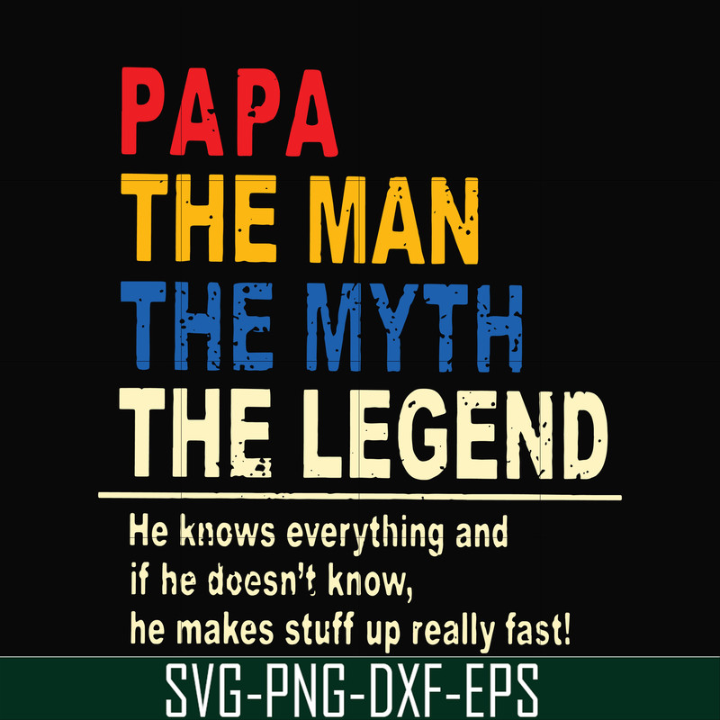 FTD48-Papa the man, the myth, the legend svg, png, dxf, eps, digital file FTD48.jpg