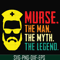 FTD50-Murse, the man, the myth, the legend svg, png, dxf, eps, digital file FTD50.jpg