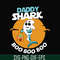 HLW0093-Daddy shark boo boo boo svg, png, dxf, eps digital file HLW0093.jpg