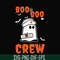 HLW0095-Boo boo crew svg, png, dxf, eps digital file HLW0095.jpg