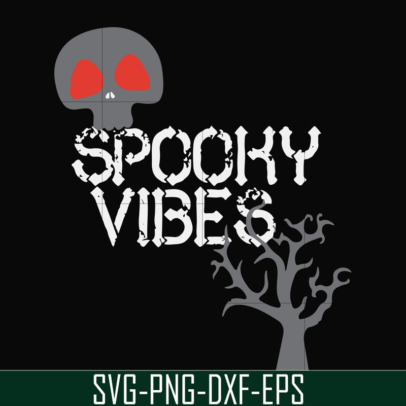 HLW1707209-Spooky vibes svg, halloween svg, png, dxf, eps digital file HLW1707209.jpg